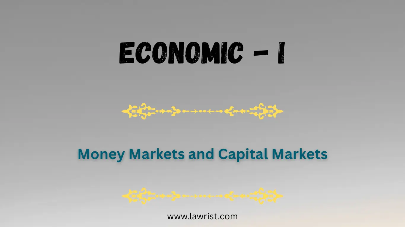 Money Markets and Capital Markets